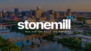 Stonemill Partners M & A for the Built Environment